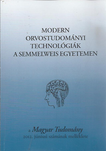 Modern orvostudomnyi technolgik a Semmelweis egyetemen