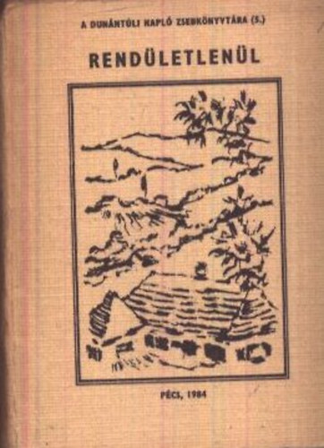 Rend�letlen�l - A Dun�nt�li Napl� zsebk�nyvt�ra 5. (minik�nyv)