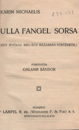 Galamb Sndor Karin Michaelis - Ulla Fangel sorsa- Egy ifjsg meg egy hzassg trtnete