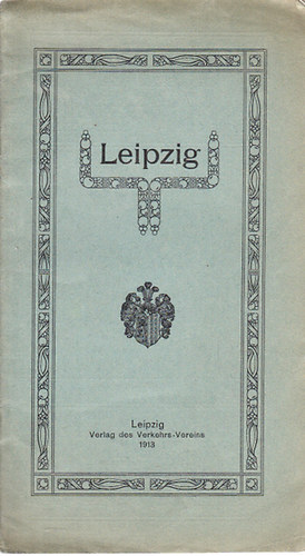 Leipzig (Kleiner Fhrer durch Leipzig und Umgebung)