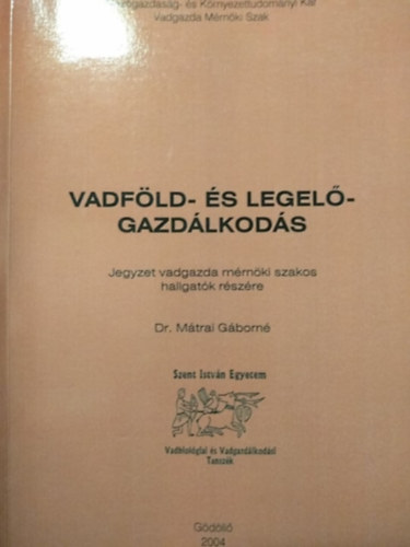 Vadfld- s legelgazdlkods