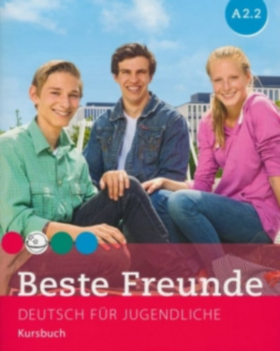 Georgiakaki Manuela - Graf-Riemann Elisabeth - Schmann Anja - Seuthe Christiane - Beste Freunde A2/2. Kursbuch - Deutsch fr Jugendliche
