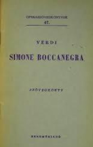Simone Boccanegra (Operaszvegknyvek 47.)