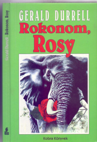 Gerald Durrell - Rokonom, Rosy (Kobra Knyvek)
