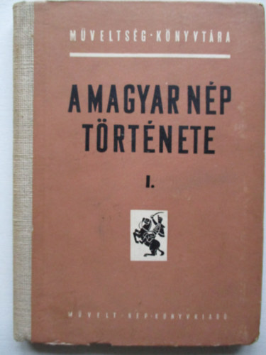 A magyar np trtnete I. (1849-ig)
