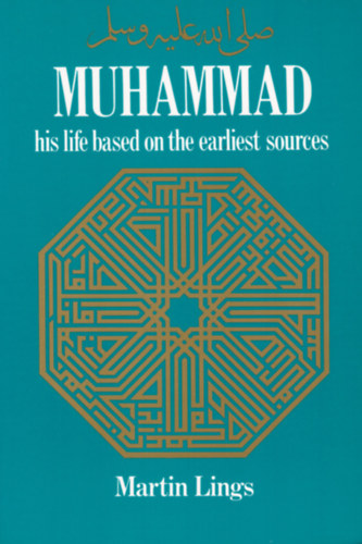 Muhammad- his life based on the earliest sources
