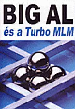 Tom Schreiter - Big Al s a Turbo MLM