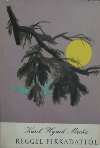 Reggel pirkadatt�l (V�logatott versek)