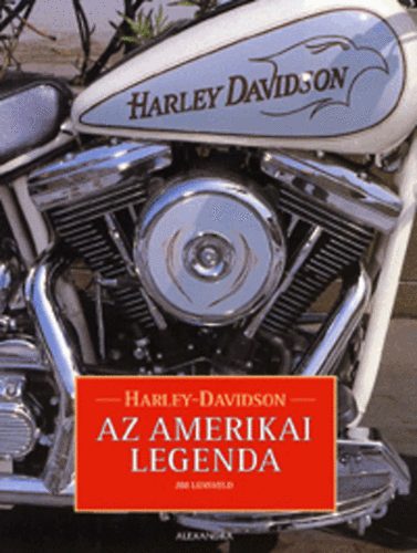 Harley Davidson - Az amerikai legenda