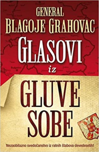Blagoje Grahovac - Glasovi iz gluve sobe