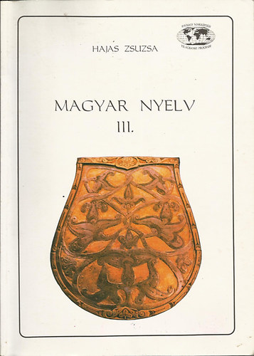 Hajas Zsuzsa - Magyar nyelv III.
