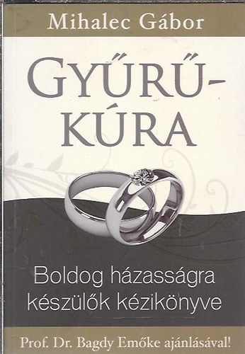 Gyrkra - Boldog hzassgra kszlk kziknyve (bvtett kiads)