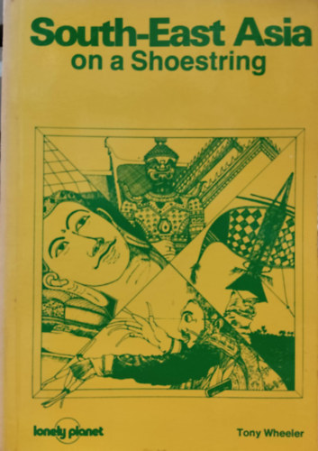 South-East Asia on a Shoestring (Lonely Planet)