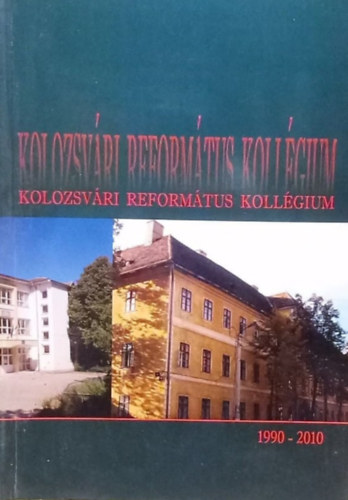 A Kolozsvri Reformtus Kollgium vknyve (2010)