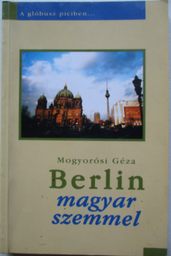 Berlin magyar szemmel