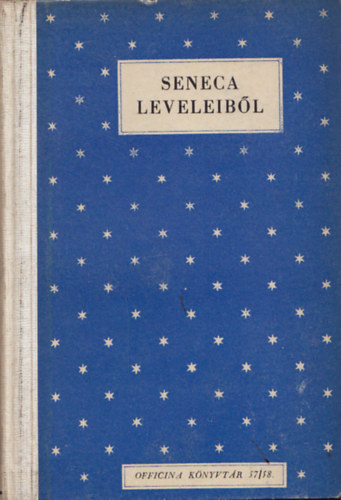 Seneca leveleib�l (Officina k�nyvt�r 57/58)