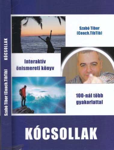 Szab Tibor - Kcsollak (Interaktv nismereti knyv - 100-nl tbb gyakorlattal) (dediklt)