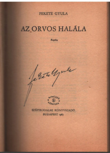 Fekete Gyula - Az orvos halála