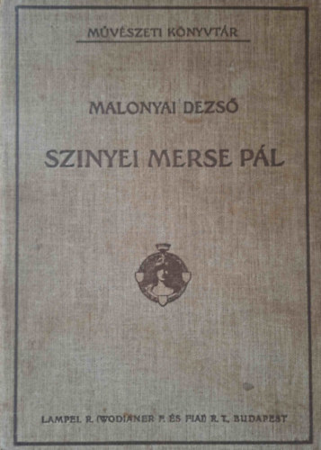 Malonyay Dezs - Szinyei Merse Pl (Mvszeti Knyvtr)