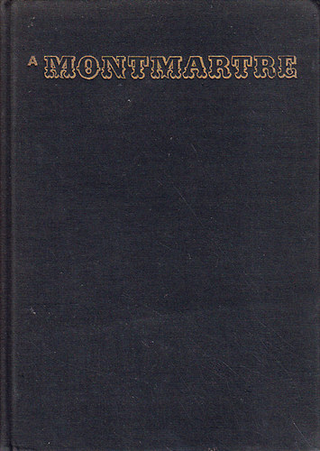 Bajomi L�z�r Endre - A Montmartre