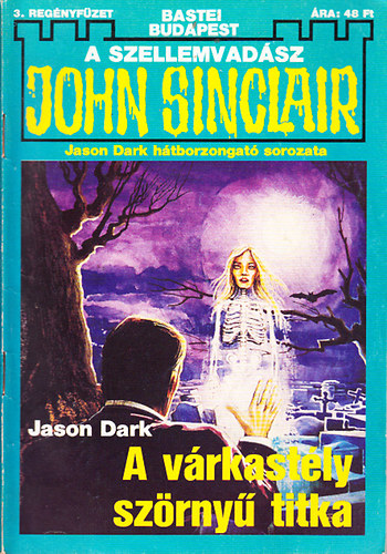 A vrkastly szrny titka - A szellemvadsz John Sinclair 3.