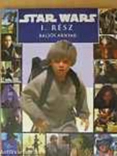 Star Wars I. rsz- Baljs rnyak (George Lucas forgatknyve alapjn)