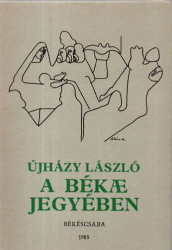 jhzy Lszl - A bke jegyben