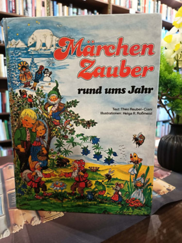 M�rchenzauber rund ums Jahr /Mes�k eg�sz �vben/- N�met nyelven