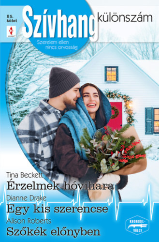 Szvhang klnszm 85. - rzelmek hvihara; Egy kis szerencse; Szkk elnyben