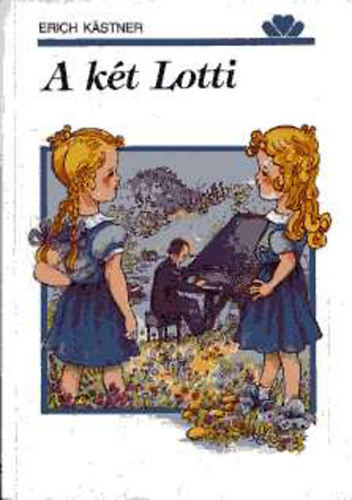 Erich K�stner - A k�t Lotti