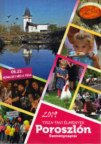 Tisza-tavi �lm�nyek Poroszl�n - Esem�nynapt�r 2019