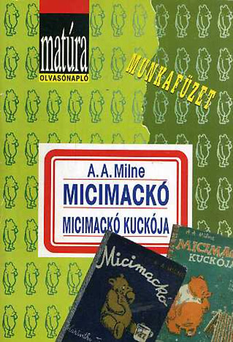 Micimack - Micimack kuckja - matra Munkafzet
