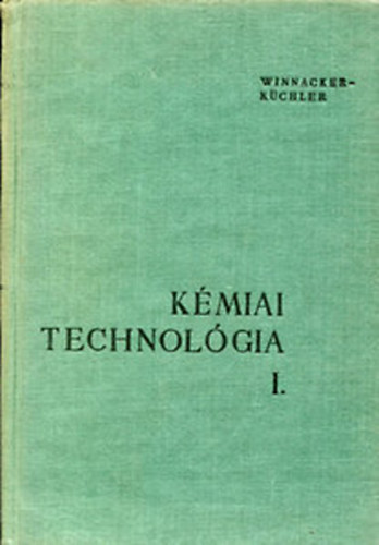 K�miai technol�gia I.- Szerves k�miai technol�gia