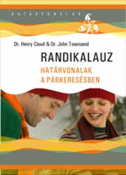 Henry Dr. Cloud; John Dr. Townsend - Randikalauz - Hatrvonalak a prkeressben