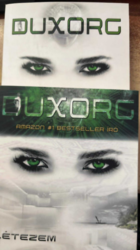 DUXORG I-II. �lmodj �s �n l�tezem + L�tezem