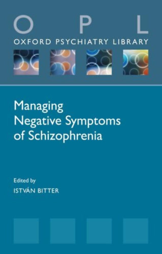 Bitter Istvn - Managing Negative Symptoms of Schizophrenia