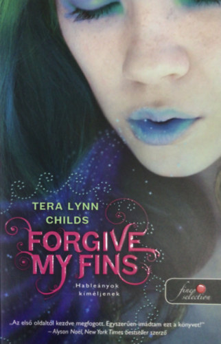 Forgive my Fins - Hablenyok kmljenek