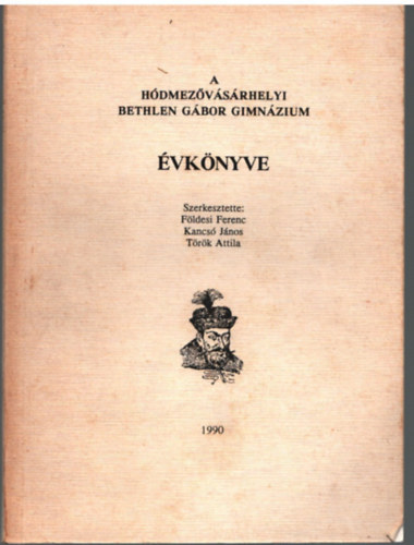 A Hdmezvsrhelyi Bethlen Gbor Gimnzium vknyve  1990