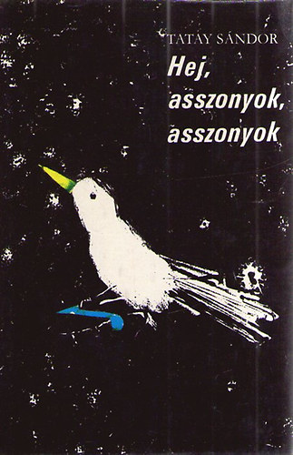 Tatay S�ndor - Hej, asszonyok, asszonyok