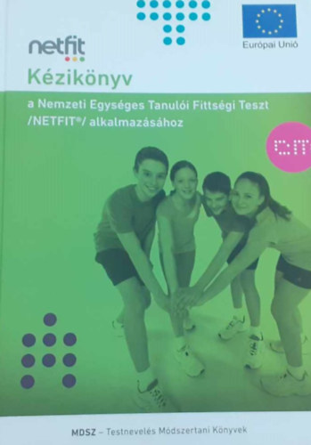 Kziknyv a Nemzeti Egysges Tanuli Fittsgi Teszt (NETFIT) alkalmazshoz