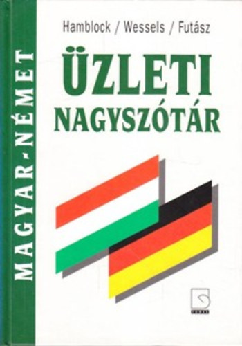 Nmet-magyar ; Magyar-nmet zleti nagysztr