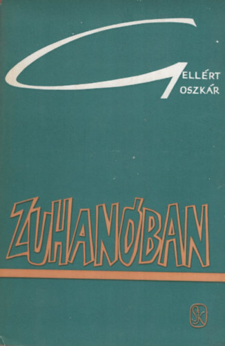 Gell�rt Oszk�r - Zuhan�ban