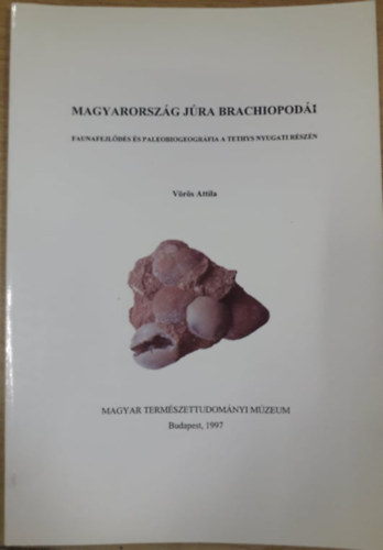Magyarorszg jura brachiopodi: Faunafejlds s paleobiogeogrfia a Tethys nyugati rszn