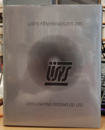 Lisys - Lisys fnyrendszer ZRT. - Barangolsok a vilgts birodalmban