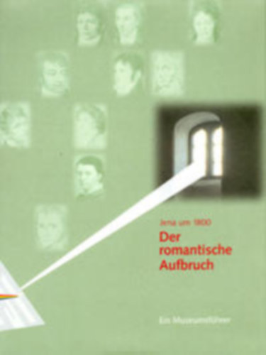 Klaus Schwarz Ulrich Kaufmann Günther Schmidt - Der romantische Aufbruch