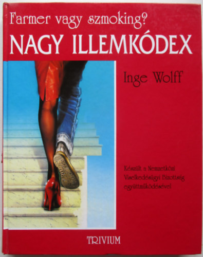 Nagy illemkdex - Farmer vagy szmoking?