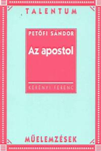 Kernyi Ferenc - Petfi Sndor: Az apostol