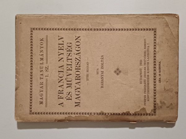 A francia nyelv s mveltsg Magyarorszgon XVIII. sz.