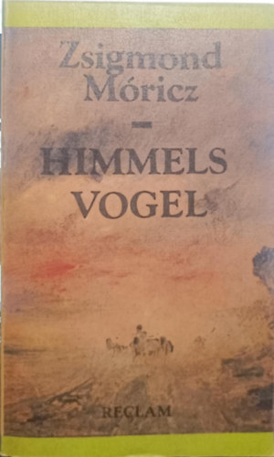 M�ricz Zsigmond - Himmels vogel