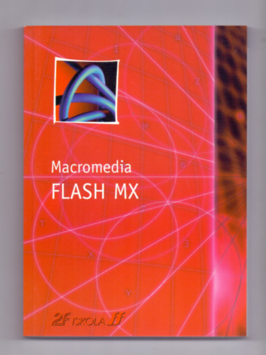 Macromedia Flash MX - 2F Iskola